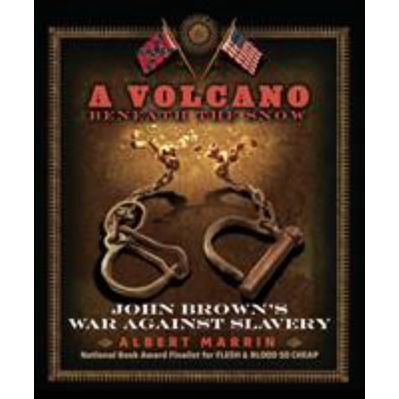 Pre-Owned A Volcano Beneath the Snow: John Brown's War Against Slavery (Paperback) 0307981541 9780307981547