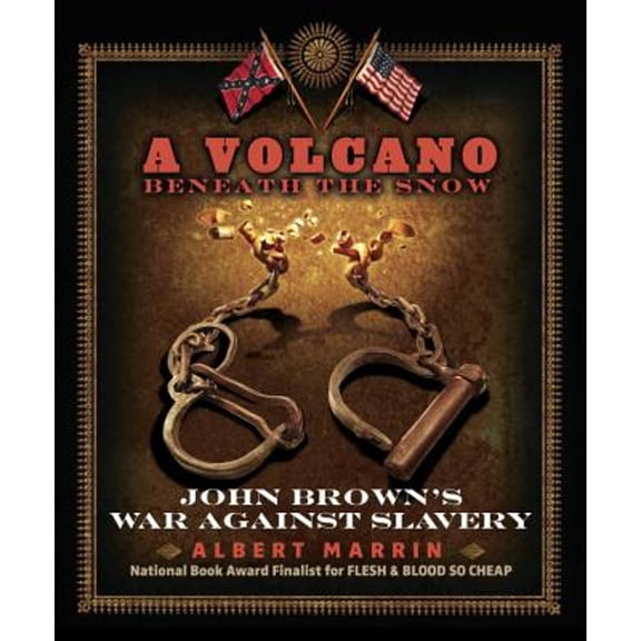 Pre-Owned A Volcano Beneath the Snow: John Brown's War Against Slavery (Paperback) 0307981541 9780307981547