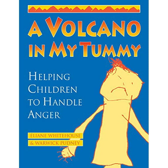Pre-Owned A Volcano in My Tummy: Helping Children to Handle Anger (Paperback) by Eliane Whitehouse, Warwick Pudney