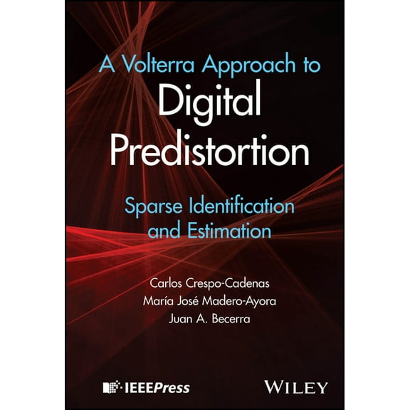 A Volterra Approach to Digital Predistortion: Sparse Identification and Estimation, (Hardcover)
