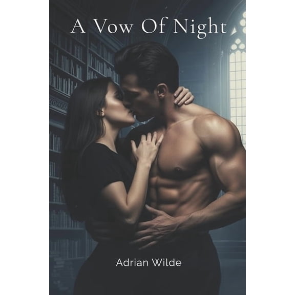 Dark Romance by Adrian Wilde A Vow of Night, (Paperback)