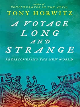 Pre-Owned A Voyage Long and Strange: Rediscovering the New World Thorndike Press Large Print Basic Series Hardcover Tony Horwitz