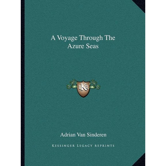A Voyage Through the Azure Seas