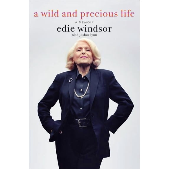 A Wild and Precious Life : A Memoir (Hardcover)