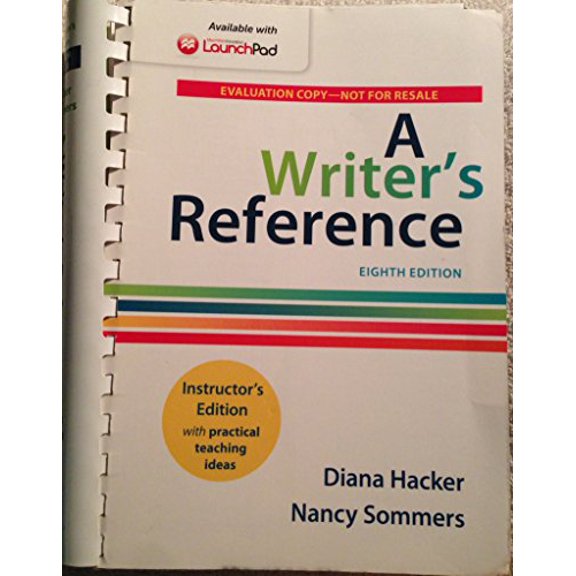 Pre-Owned A WRITER'S REFERENCE 8TH. INSTRUCTOR'S ED. WITH PRACTICAL TEACHING IDEAS (Plastic Comb) 1457686252 9781457686252