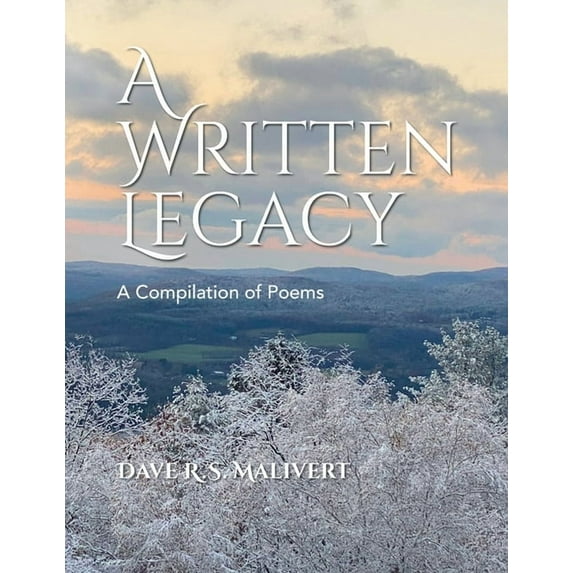 A WRITTEN LEGACY - A Compilation of Poems (Paperback)
