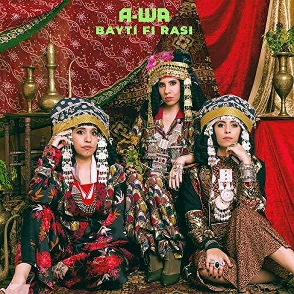 A-Wa - Bayti Fi Rasi - CD