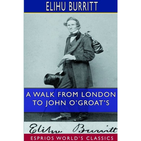 A Walk From London to John O'Groat's (Esprios Classics), (Paperback)
