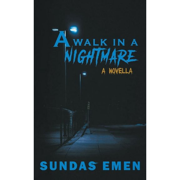 A Walk In A Nightmare, (Paperback)