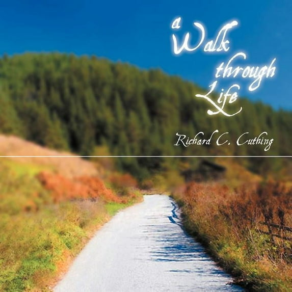 A Walk Through Life (Paperback)