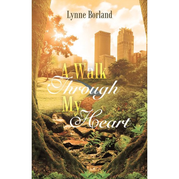 A Walk Through My Heart, (Paperback)