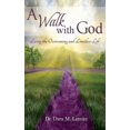 thumbnail image 1 of A Walk With God: : Living The Overcoming and Limitless Life (Paperback) by Dara M Lemite, 1 of 1