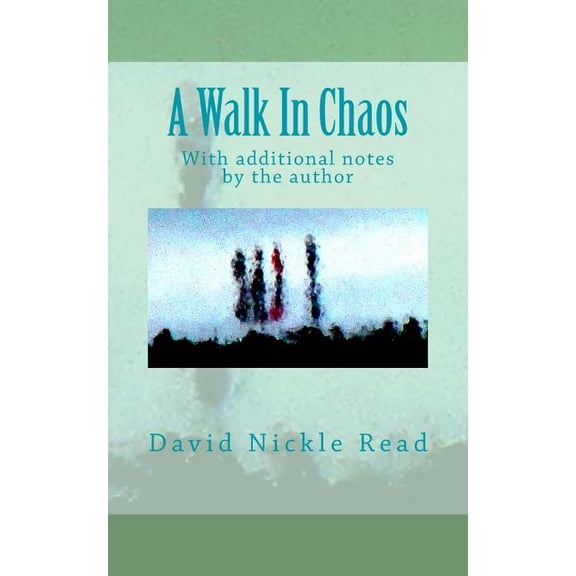 A Walk in Chaos : With Additional Notes by the Author