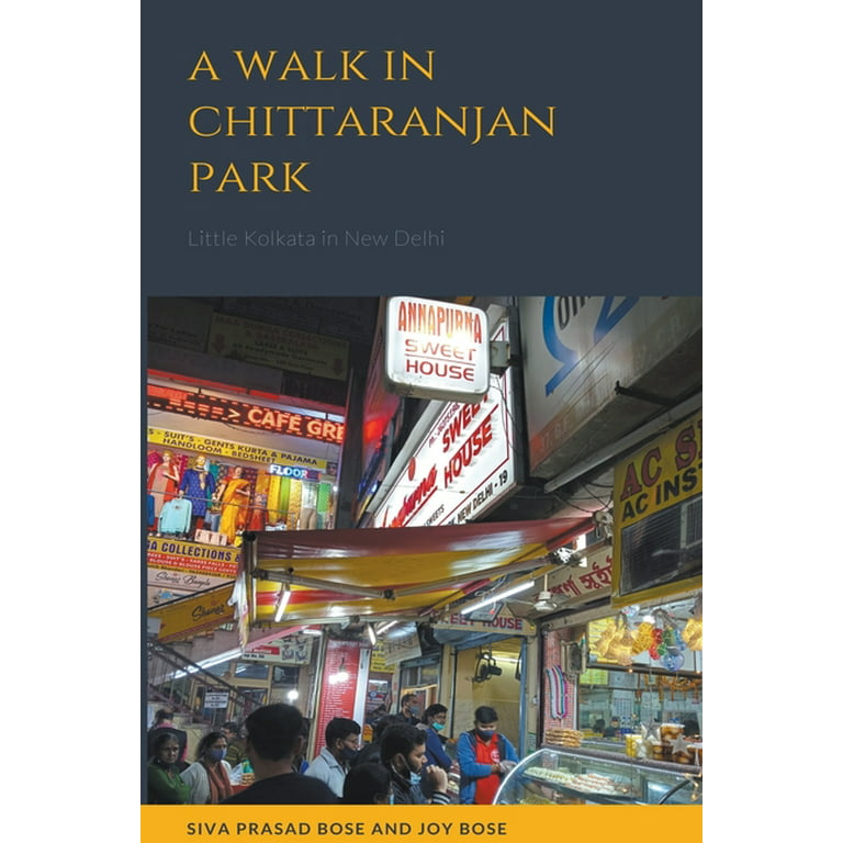 A Walk in Chittaranjan Park (Paperback) 