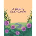 thumbnail image 1 of A Walk in God's Garden (Paperback), 1 of 1