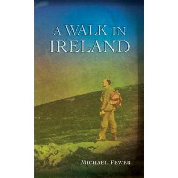 Pre-Owned A Walk in Ireland: An Anthology of Walking Literature in Ireland, 178 (Hardcover) 0953535320 9780953535323