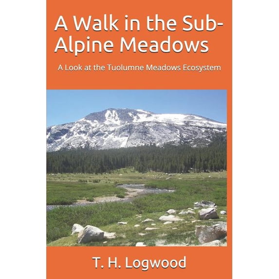 A Walk in the Sub-Alpine Meadows: A Look at the Tuolumne Meadows Ecosystem