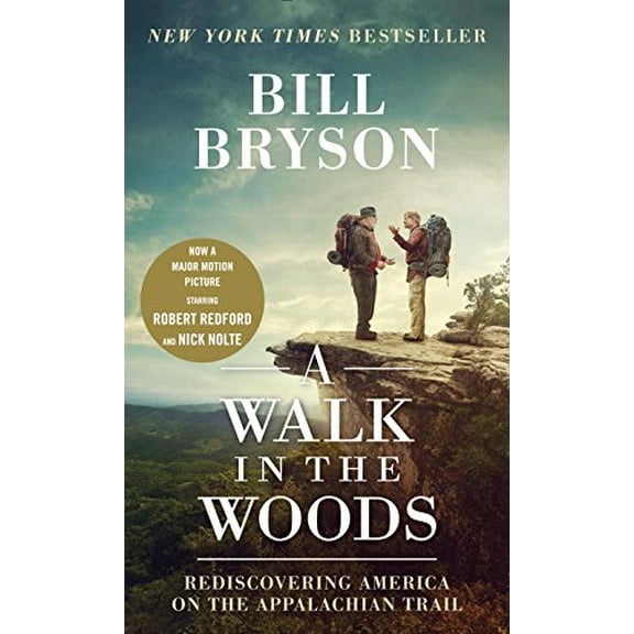 Pre-Owned A Walk in the Woods (Movie Tie-in Edition): Rediscovering America on the Appalachian Trail, 9781101970881, 110197088X, Paperback, Media Tie In edition