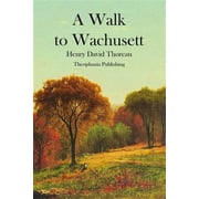 A Walk to Wachusett Paperback