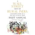 thumbnail image 1 of Pre-Owned A Wall Street View of Rural India (Paperback) 1788305981 9781788305983, 1 of 1
