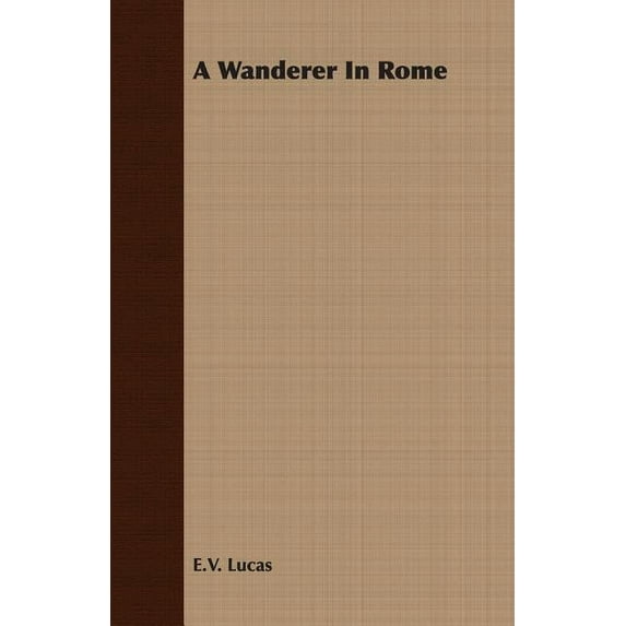 A Wanderer in Rome