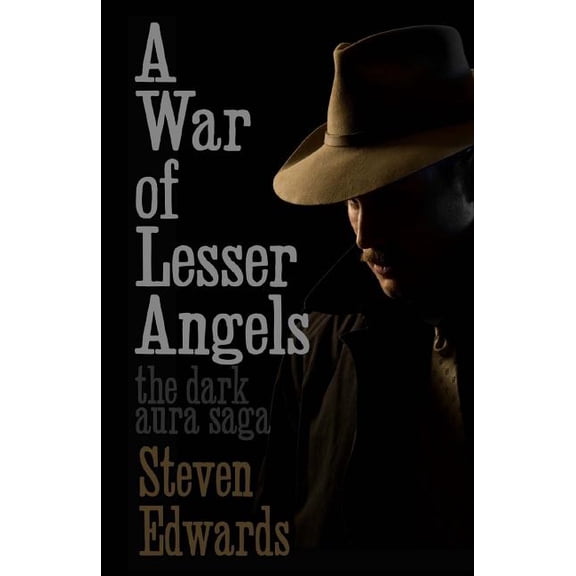 The Dark Aura Saga: A War of Lesser Angels (Paperback)