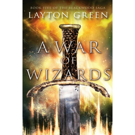 Blackwood Saga A War of Wizards, Book 5, (Paperback)