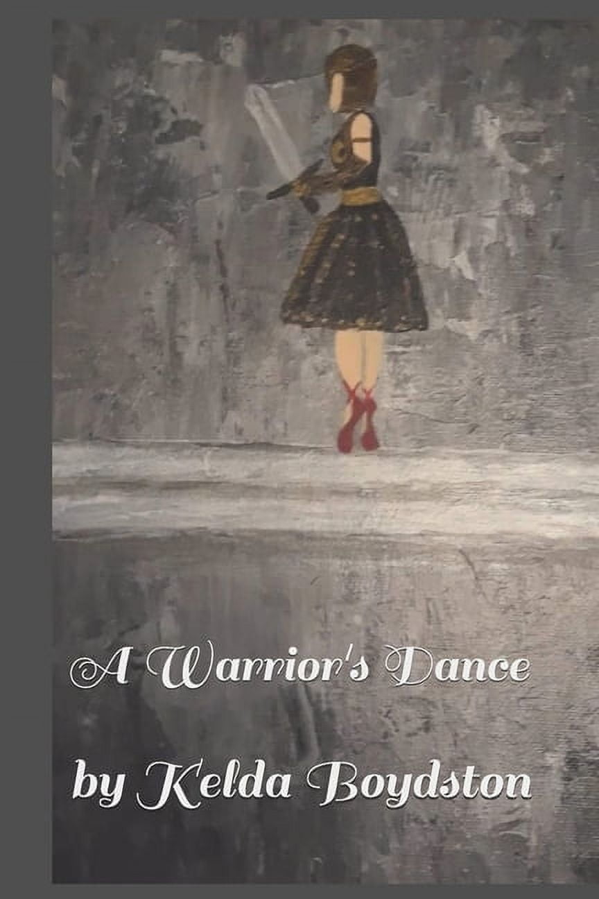 A Warrior's Dance: A collection of poetry and prose spanning 25 years., (Paperback)