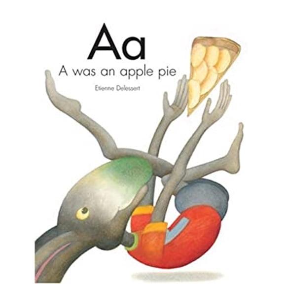 Pre-Owned A Was an Apple Pie (Letters, Numbers and Colors) (Hardcover) 1568461968 9781568461960