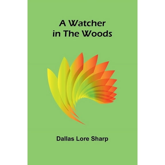 A Watcher In The Woods, (Paperback)