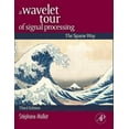 thumbnail image 1 of A Wavelet Tour of Signal Processing: The Sparse Way, (Hardcover), 1 of 1