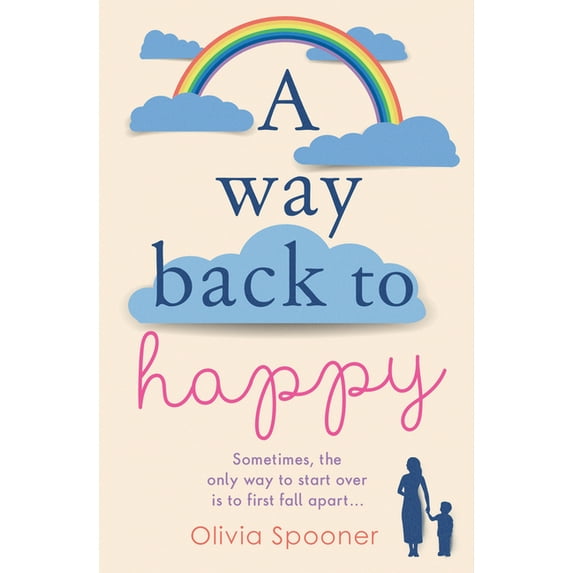 A Way Back to Happy (Paperback)