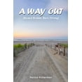 thumbnail image 1 of A Way Out: Raised Broken, Born Strong, (Paperback), 1 of 1
