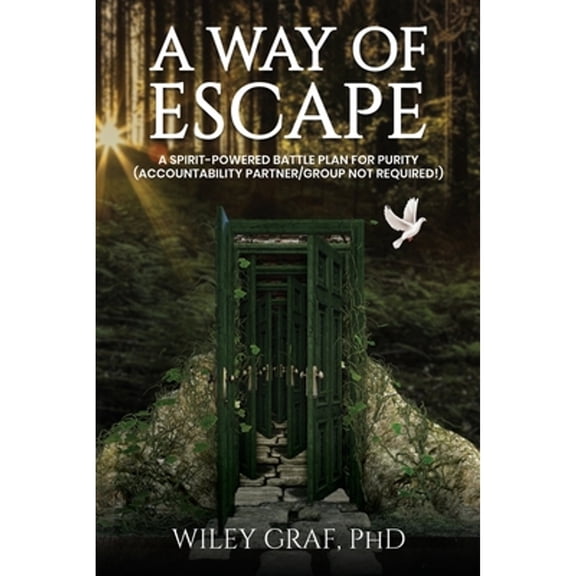 Pre-Owned A Way of Escape: A Spirit-Powered Battle Plan for Purity (Accountability Partner/Group Not Required!) (Paperback) 1637461186 9781637461181