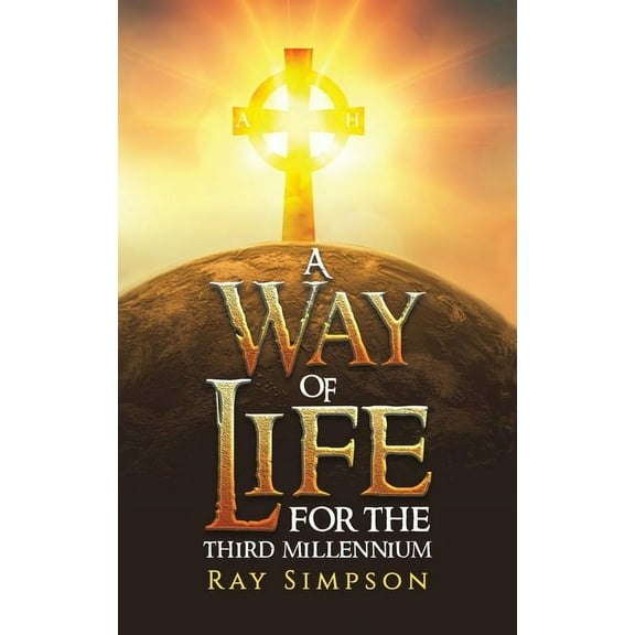 A Way of Life: For the Third Millennium, (Hardcover)