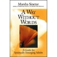 thumbnail image 1 of Pre-Owned A Way Without Words : A Guide for Spiritually Emerging Adults (Hardcover) 9780809133031, 1 of 1