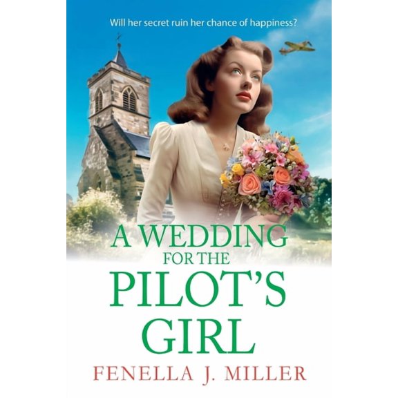 A Wedding for the Pilot's Girl, (Paperback)