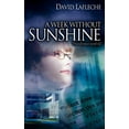 thumbnail image 1 of A Week Without Sunshine (Paperback), 1 of 1