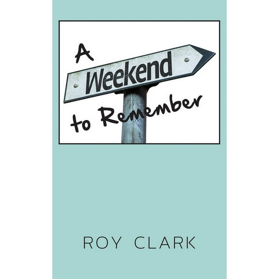 A Weekend to Remember (Paperback)