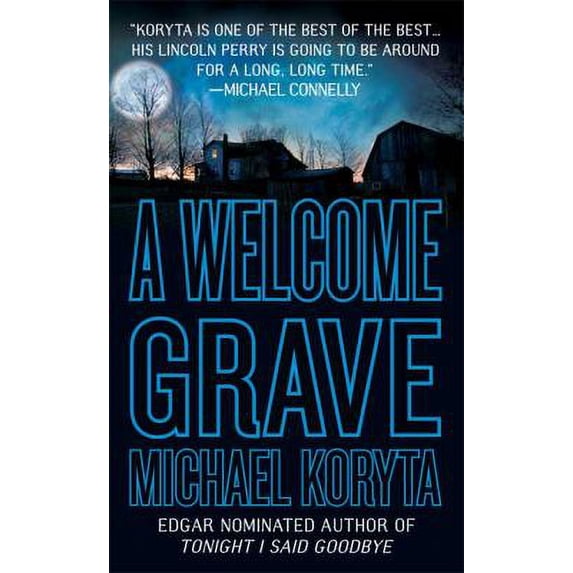 Pre-Owned A Welcome Grave (Lincoln Perry, 3) (Unknown) 0312947518 9780312947514