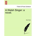 thumbnail image 1 of A Welsh Singer : A Novel., 1 of 1