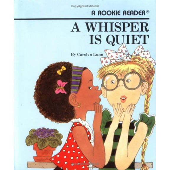 Pre-Owned A Whisper Is Quiet (Rookie Readers) (Paperback) 0516420879 9780516420875