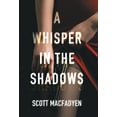thumbnail image 1 of A Whisper in the Shadows, (Hardcover), 1 of 3