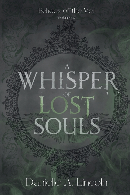 Echoes of the Veil A Whisper of Lost Souls, Book 2, (Paperback)