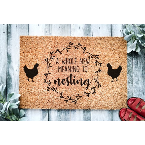 A Whole New Meaning to Nesting | Chicken Farm Doormat | Welcome Mat | Chicken Farmer Door Mat | Farm Gift | Home Doormat
