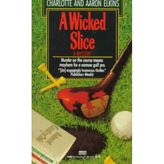 Pre-Owned Wicked Slice (Mass Market Paperback) 0449146863 9780449146866