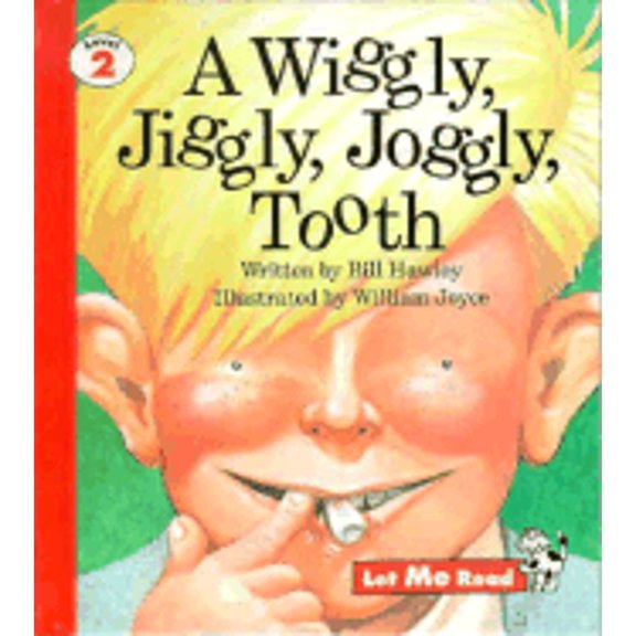 Pre-Owned A Wiggly, Jiggly, Joggly Tooth, Let Me Read Series, Trade Binding (Hardcover) 0673362701 9780673362704
