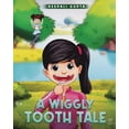 thumbnail image 1 of A Wiggly Tooth Tale, (Paperback), 1 of 1