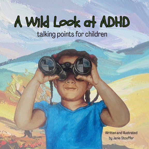 A Wild Look at ADHD, (Paperback)