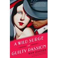 thumbnail image 1 of Pre-Owned A Wild Surge of Guilty Passion (Paperback) 1451617569 9781451617566, 1 of 1